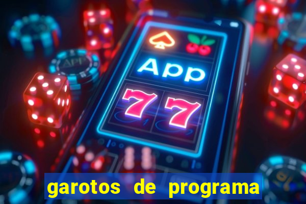 garotos de programa zona leste